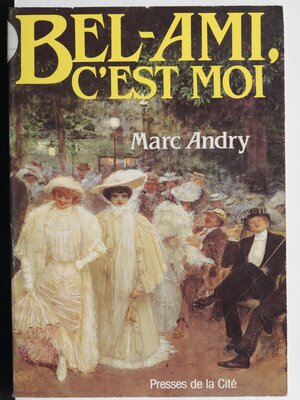 cover image of Bel-Ami, c'est moi